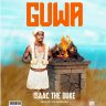 Isaac The Duke - Guwa